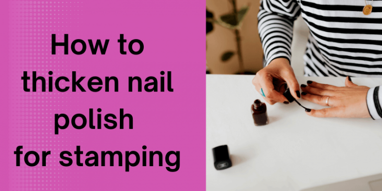 how to thicken nail polish for stamping